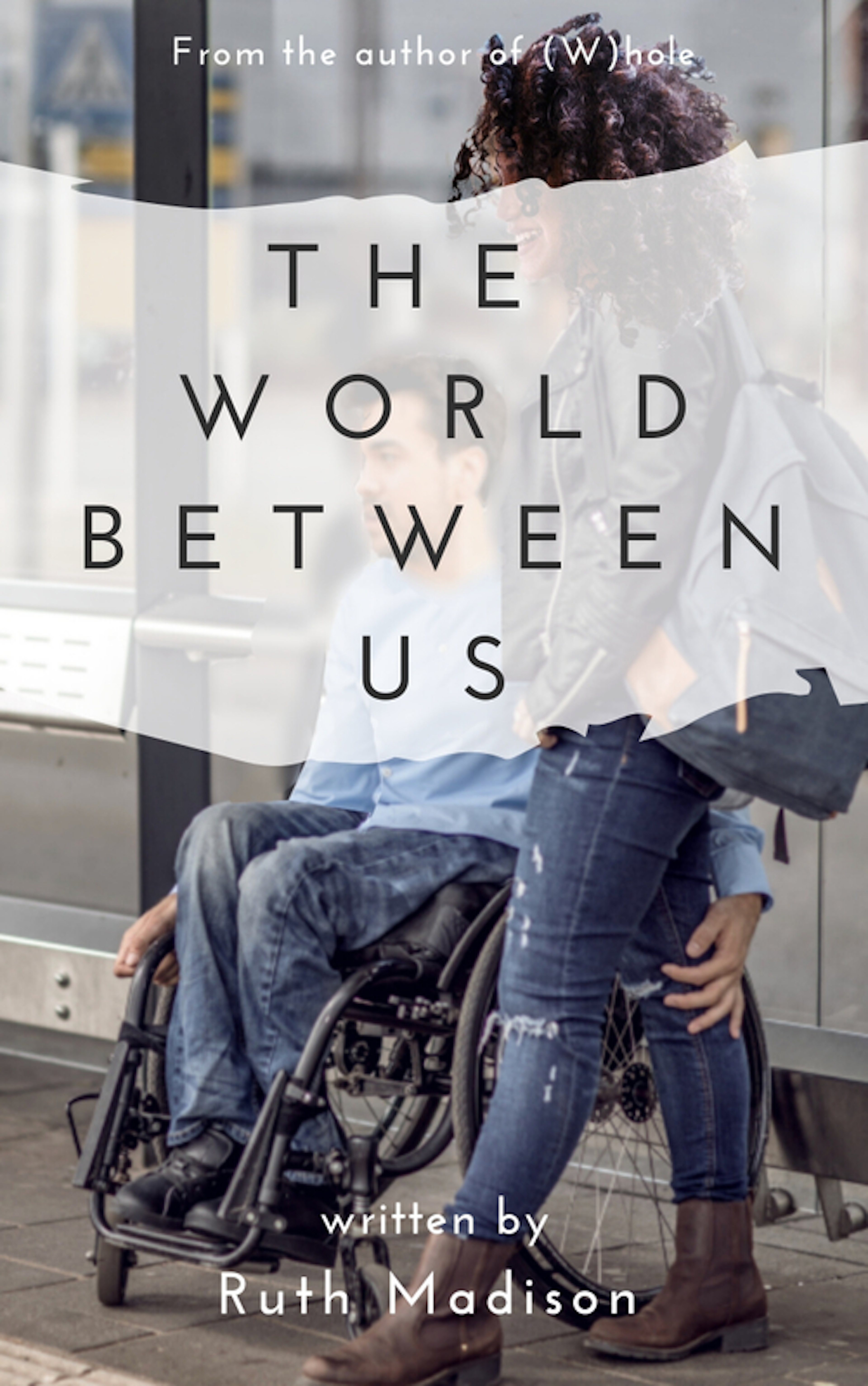 The World Between Us by Ruth Madison